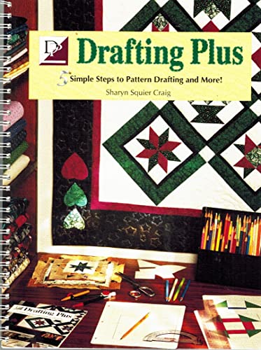 Drafting Plus: 5 Simple Steps to Pattern Drafting and More