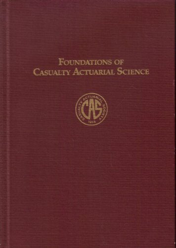 Foundations of Casualty Actuarial Science