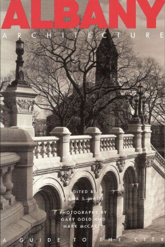 Albany Architecture: A Guide to the City
