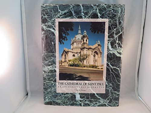 The Cathedral of St. Paul: An Architectural Biography