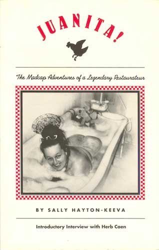 Juanita: The Madcap Adventures of a Legendary Restaurateur