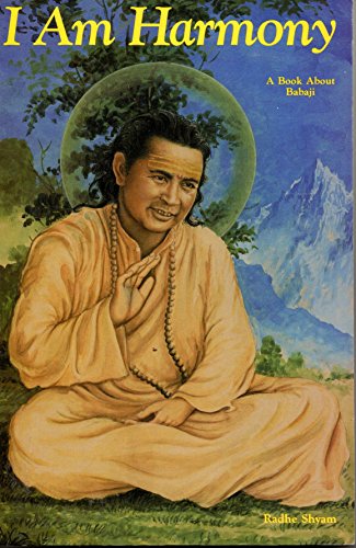 I Am Harmony: A Book About Babaji