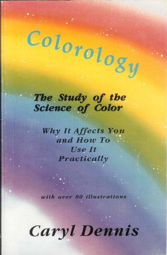 Colorology: The Study of the Science of Color