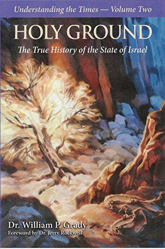 Holy Ground: The True History of the State of Israel