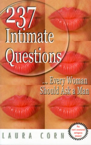 237 Intimate Questions Every Woman Should Ask a Man