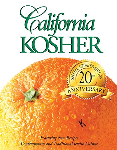 California Kosher: Contemporary and Traditional Jewish Cuisine