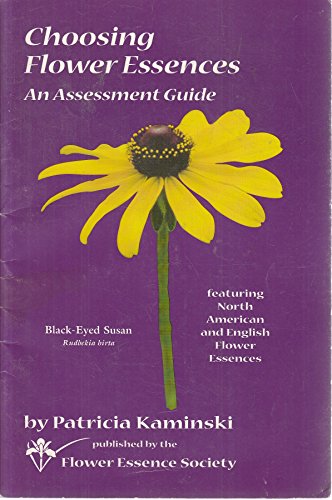 Choosing Flower Essences: An Assessment Guide