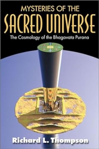 Mysteries of the Sacred Universe: The Cosmology of the Bhagavata Purana