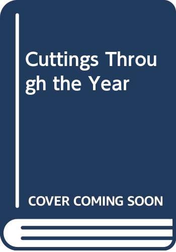 Cuttings Through the Year