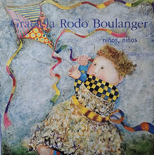 Graciela Rodo Boulanger: Niños, niños