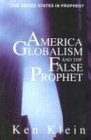 America, Globalism & the False Prophet: The United States in Prophecy