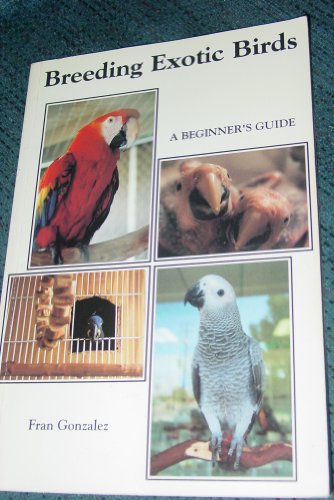 Breeding Exotic Birds: A Beginner's Guide