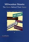 Milwaukee Streets: The Stories Behind Their Names