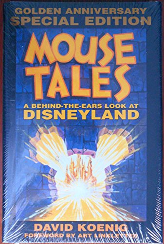 Mouse Tales: A Behind-the-Ears Look at Disneyland: Golden Anniversary Special Edition (Hardcover Book with Audio CD)