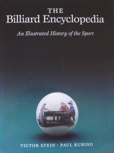 The Billiard Encyclopedia: An Illustrated History of the Sport
