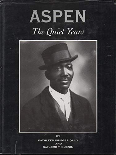 Aspen: The Quiet Years