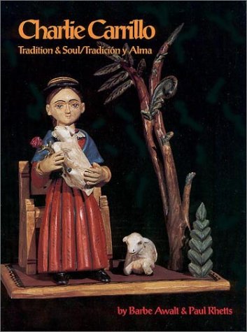 Charlie Carrillo: Tradition and Soul / Tradición y Alma