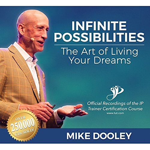 Infinite Possibilities: The Art of Living Your Dreams (Audio CD)