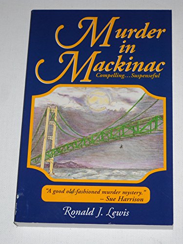 Murder in Mackinac : A Novel