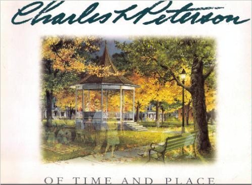 Charles L Peterson: Of Time and Place