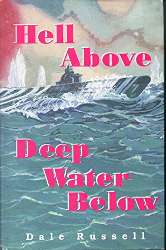 Hell Above, Deep Water Below