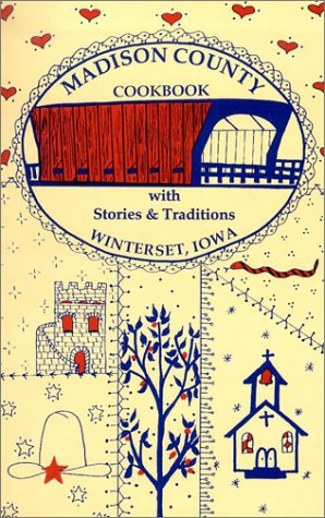 Madison County Cookbook: With Stories & Traditions