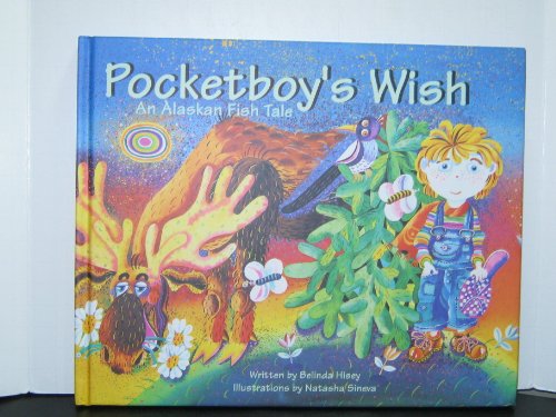 Pocketboys Wish: An Alaskan Fish Tale