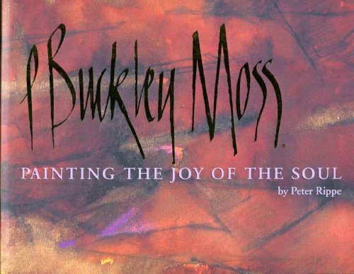 P. Buckley Moss: Painting the Joy of the Soul