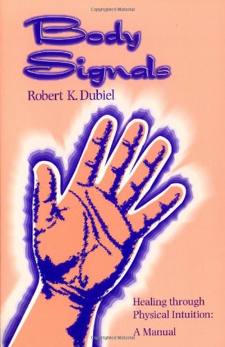 Body Signals: Healing through Physical Intuition