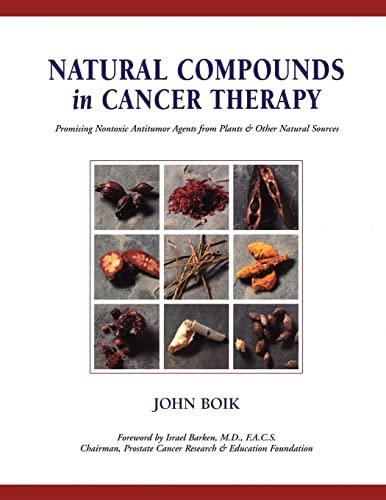 Natural Compounds in Cancer Therapy: Promising Nontoxic Antitumor Agents From Plants & Other Natural Sources
