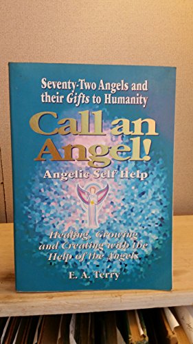 Call an Angel!: Angelic Self Help