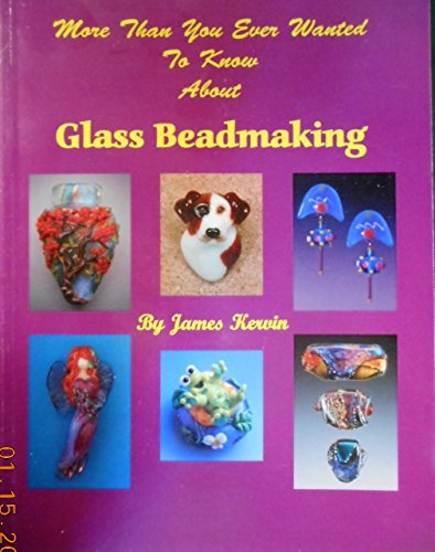More than you ever wanted to know about glass beadmaking