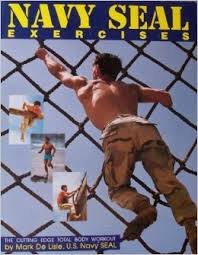 Navy Seal Exercises: The Cutting Edge Total Body Workout