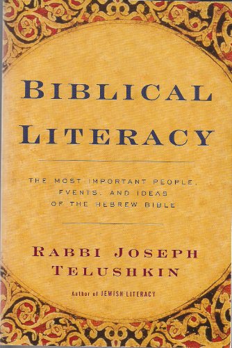 Biblical Literacy: The Most Important People, Events, and Ideas of the Hebrew Bible