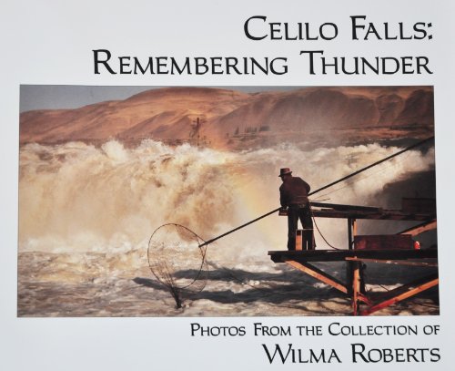 Celilo Falls : Photos from the Collection of Wilma Roberts