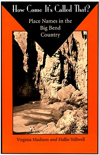 How Come It's Called That? : Place Names in the Big Bend Country