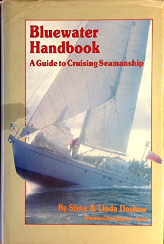Bluewater Handbook : A Guide to Cruising Seamanship
