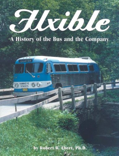Flxible: A history of the bus and the company