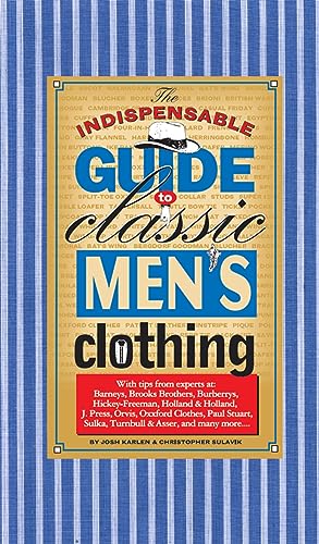 Indispensible Guide to Classic Mens Clothing