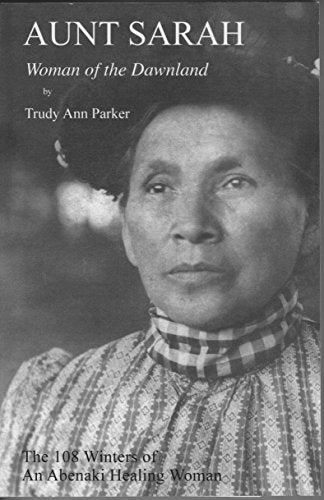 AUNT SARAH: WOMAN OF THE DAWNLAND