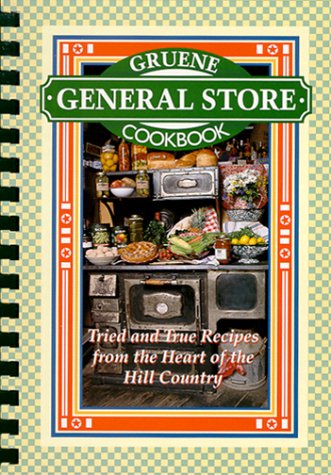 Gruene General Store Cookbook