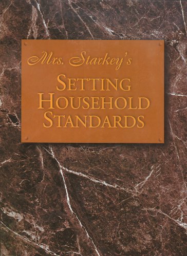 Mrs. Starkey's Setting Household Standards