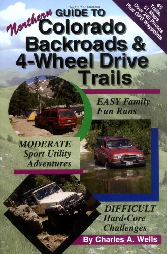 Guide to Northern Colorado Backroads & 4-Wheel Drive Trails