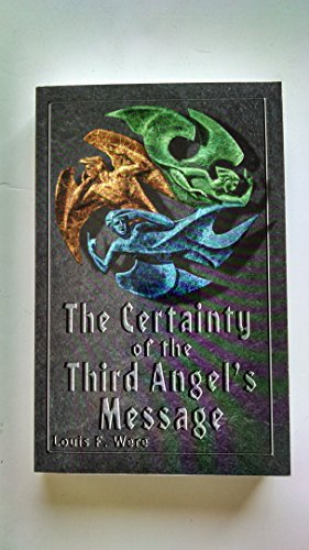 Certainty of the Three Angel's Message