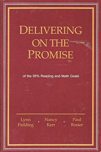 Delivering on the Promise of the 95% Reading and Math Goals