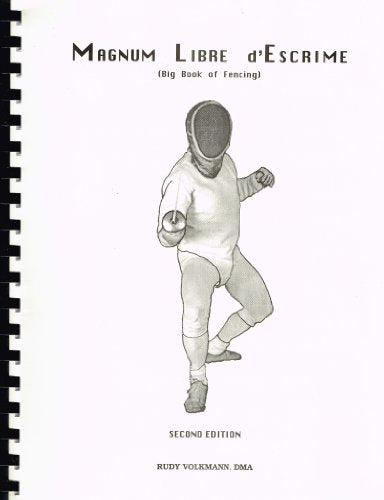 Magnum Libre D'Escrime: Big Book Fencing
