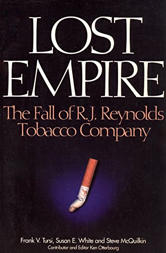 Lost Empire - The Fall of R.J. Reynolds Tobacco Company