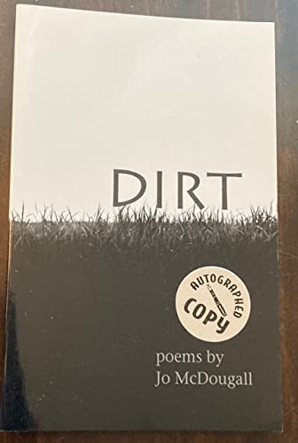 Dirt: Poems (Poetry Series Volume 4)