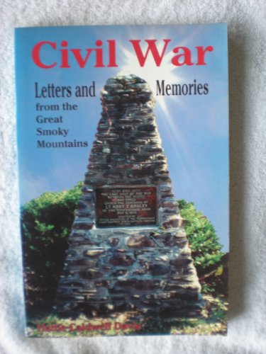 CIVIL WAR LETTERS AND MEMORIES FROM THE GREAT SMOKY MOUNTAINS