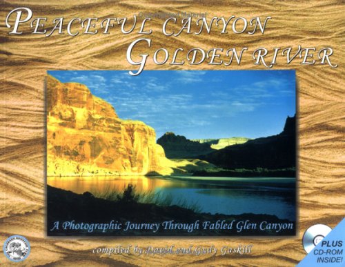 Peaceful Canyon Golden River: A Photographic Journey Through Fabled Glen Canyon